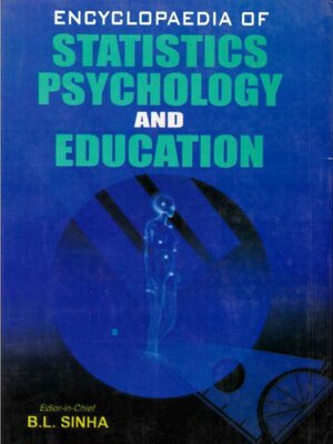 cover image of Encyclopaedia of Statistics, Psychology and Education (Teaching, Learning and Human Behaviour)